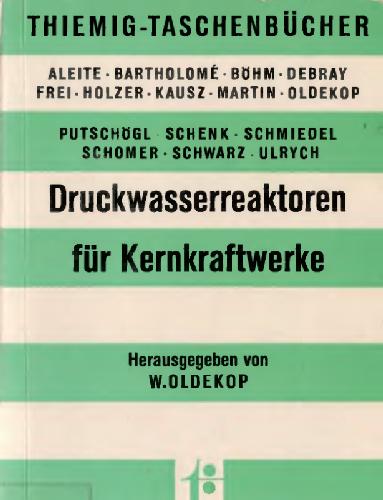 Druckwasserreaktoren fuer Kernkraftwerke