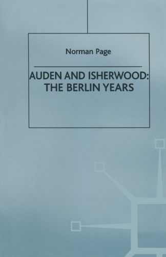 Auden and Isherwood The Berlin Years