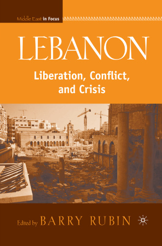 Lebanon: Liberation, Conflict, and Crisis