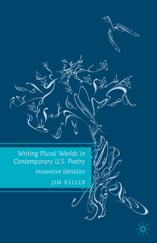Writing Plural Worlds in Contemporary U.S. Poetry: Innovative Identities