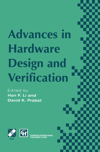 Advances in Hardware Design and Verification: IFIP TC10 WG10.5 International Conference on Correct Hardware and Verification Methods, 16–18 October 1997, Montreal, Canada