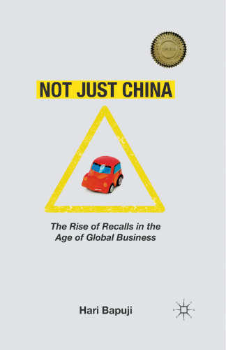 Not Just China: The Rise of Recalls in the Age of Global Business