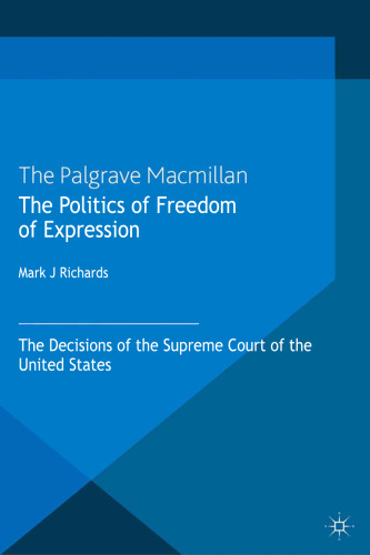 The Politics of Freedom of Expression: The Decisions of the Supreme Court of the United States