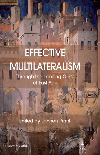 Effective Multilateralism: Through the Looking Glass of East Asia