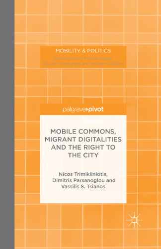 Mobile Commons, Migrant Digitalities and the Right to the City