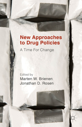 New Approaches to Drug Policies: A Time for Change