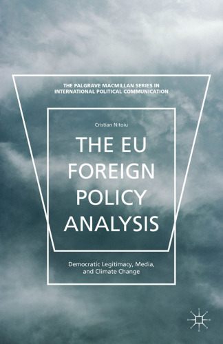 The EU Foreign Policy Analysis: Democratic Legitimacy, Media, and Climate Change