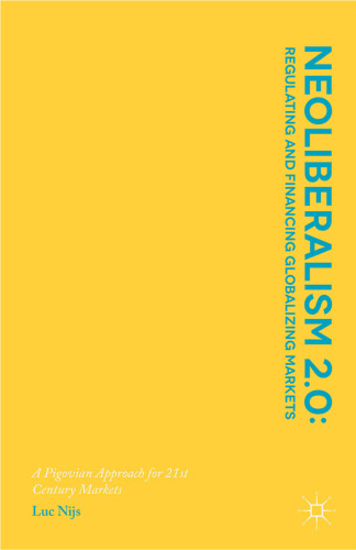 Neoliberalism 2.0: Regulating and Financing Globalizing Markets: A Pigovian Approach for 21st Century Markets