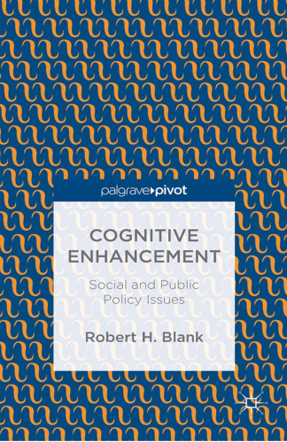 Cognitive Enhancement: Social and Public Policy Issues