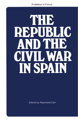 The Republic and the Civil War in Spain
