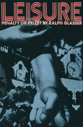 Leisure: Penalty or Prize?