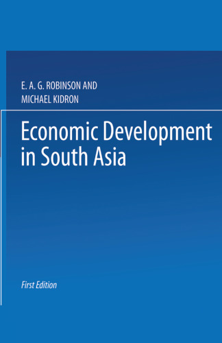 Economic Development in South Asia: Proceedings of a Conference held by the International Economic Association at Kandy, Ceylon