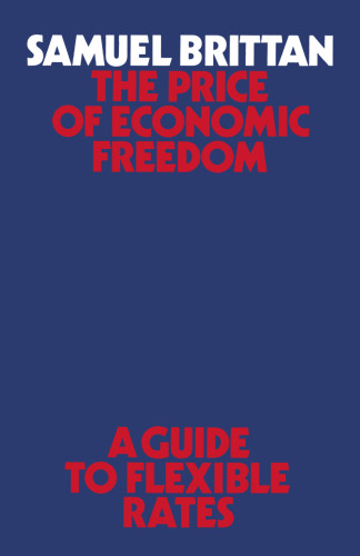 The Price of Economic Freedom: A Guide to Flexible Rates