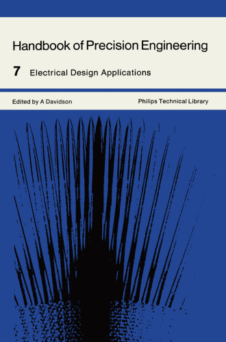 Handbook of Precision Engineering: Volume 7 Electrical Design Applications