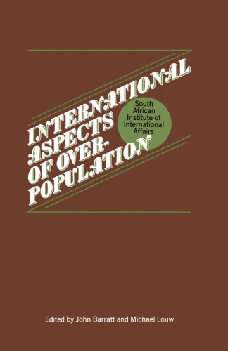 International Aspects of Overpopulation: Proceedings of a Conference held by the South African Institute of International Affairs at Johannesburg