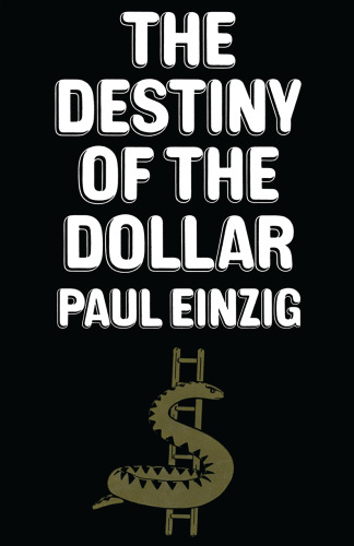 The Destiny of the Dollar