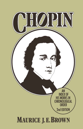 Chopin: An Index of His Works in Chronological Order