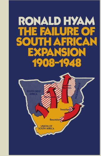 The Failure of South African Expansion 1908–1948