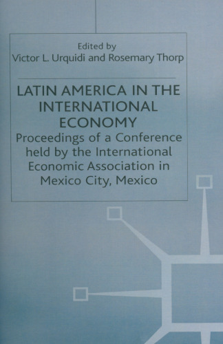 Latin America in the International Economy: Proceedings of a Conference held by the International Economic Association in Mexico City, Mexico