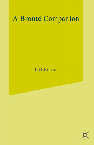 A Brontë Companion: Literary Assessment, Background, and Reference