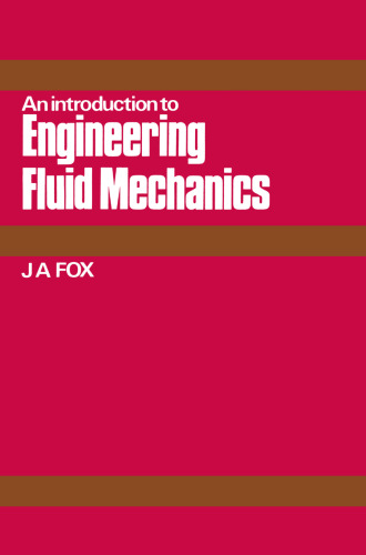 An Introduction to Engineering Fluid Mechanics