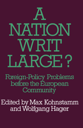 A Nation Writ Large?: Foreign-Policy Problems before the European Community
