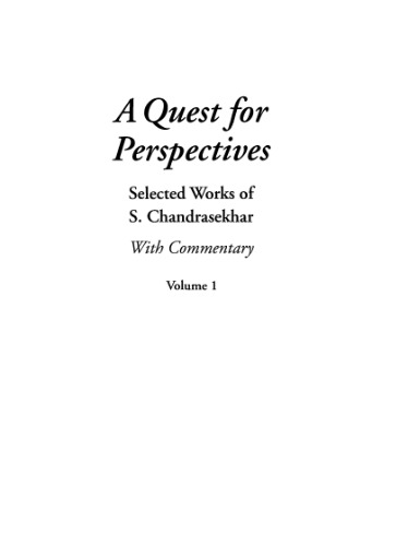 A quest for perspectives: selected works of S. Chandrasekhar: with commentary