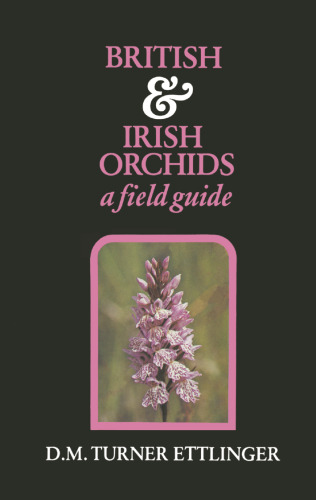 British & Irish Orchids: a field guide