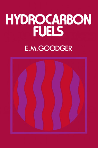 Hydrocarbon Fuels: Production, Properties and Performance of Liquids and Gases