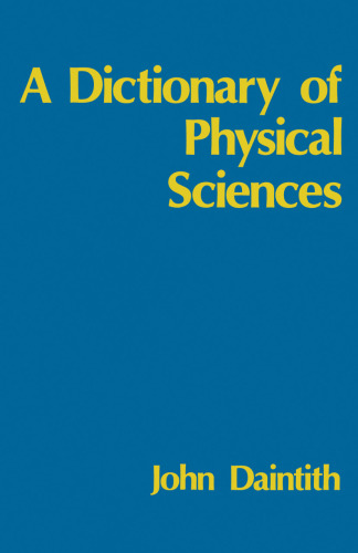 A Dictionary of Physical Sciences