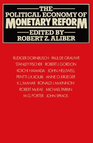 The Political Economy of Monetary Reform