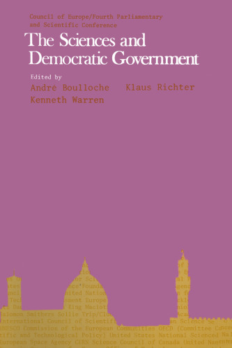 The Sciences and Democratic Government: Highlights of the Fourth Parliamentary and Scientific Conference, Florence, 1975