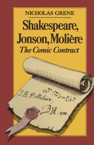 Shakespeare, Jonson, Molière: The Comic Contract