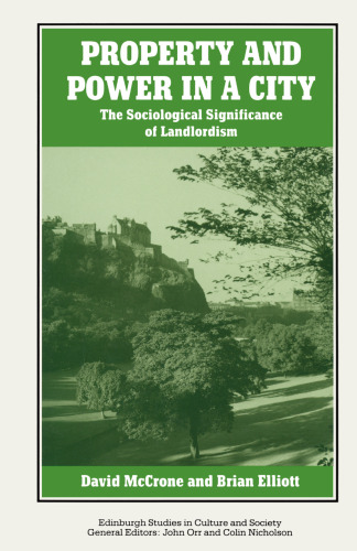 Property and Power in a City: The Sociological Significance of Landlordism