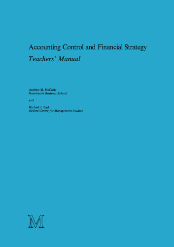 Accounting Control and Financial Strategy: Teachers’ Manual