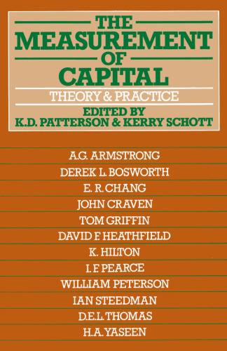 The Measurement of Capital: Theory and Practice