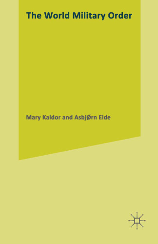 The World Military Order: The Impact of Military Technology on the Third World