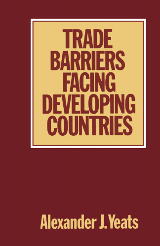 Trade Barriers Facing Developing Countries: Commercial Policy Measures and Shipping