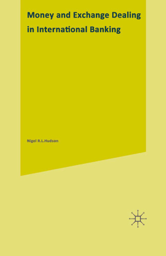 Money and Exchange Dealing in International Banking