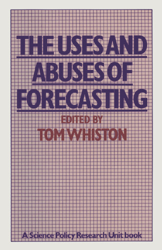 The Uses and Abuses of Forecasting