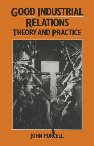 Good Industrial Relations: Theory and Practice