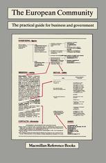 The European Community: The practical guide for business and government