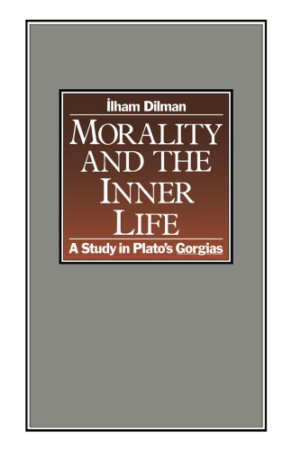 Morality and the Inner Life: A Study in Plato’s Gorgias