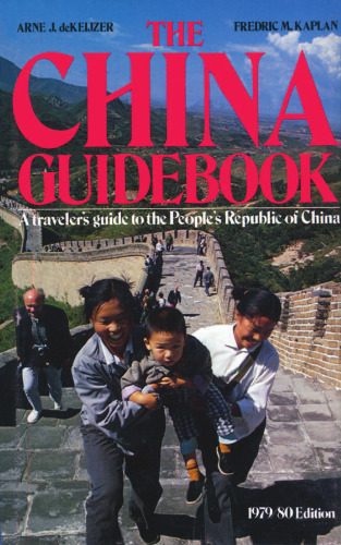 The China Guidebook: A traveler’s guide to the People’s Republic of China