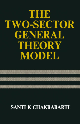 The Two-Sector General Theory Model