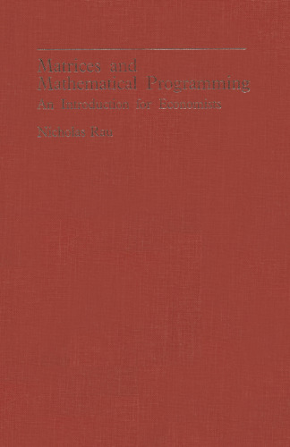 Matrices and Mathematical Programming: An Introduction for Economists