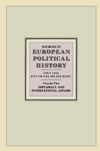 Sources in European Political History: Volume 2: Diplomacy and International Affairs
