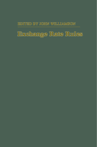 Exchange Rate Rules: The Theory, Performance and Prospects of the Crawling Peg