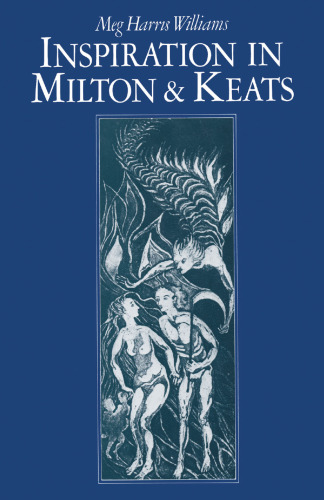Inspiration in Milton and Keats