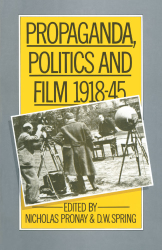 Propaganda, Politics and Film, 1918–45